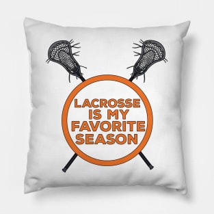 Lacrosse is My Favorite Season Pillow