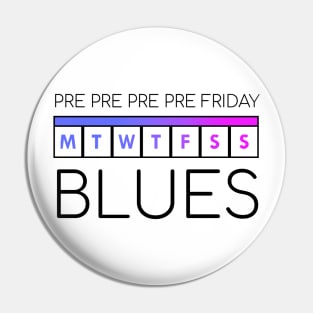 Monday Blues Black Pin