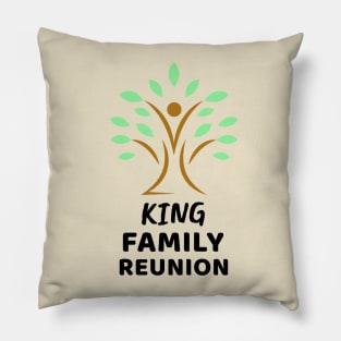 King Family Reunion Design Pillow