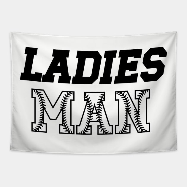 Ladies Man Tapestry by KayBee Gift Shop