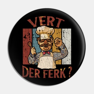 CHEFF VERT DER FERK VINTAGE Pin