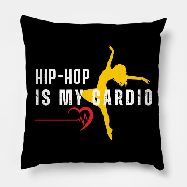 Hip-hop is my cardio Pillow by ARTA-ARTS-DESIGNS