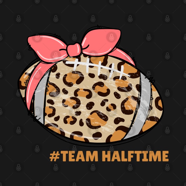 Team Half Time Funny Football by zofry's life