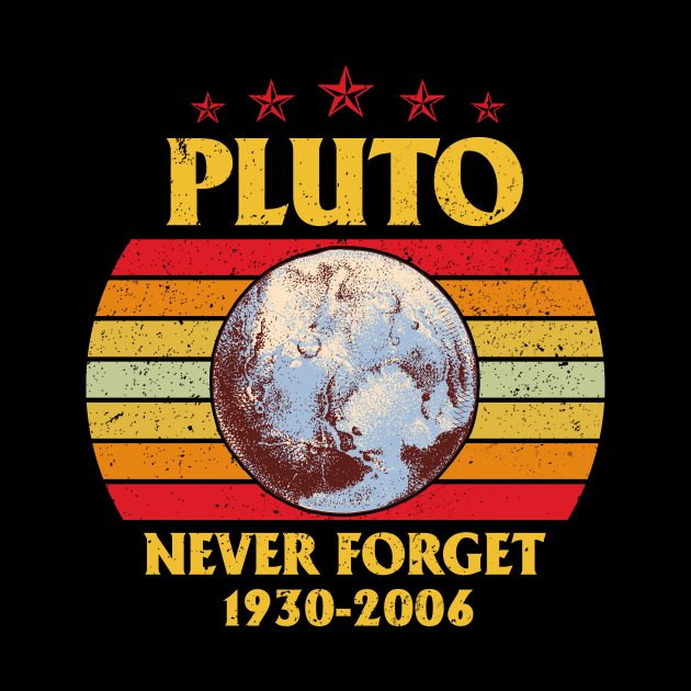 Vintage Never Forget Pluto T-Shirt Funny Space Graphic Tee by kimmygoderteart