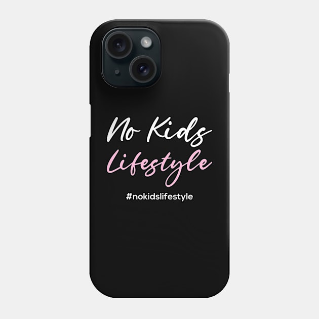 No Kids Lifestyle Phone Case by Afrinubi™