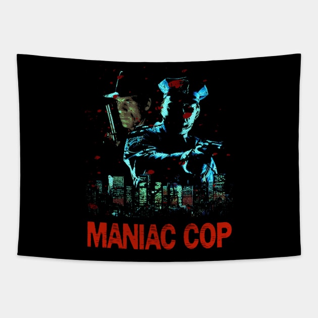 Behind The Badge Of Terror Maniac Cop Character Shirt Tapestry by alex77alves