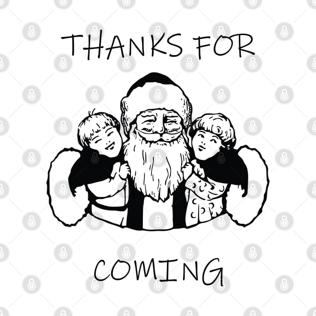 Thanks For Coming Print Christmas Vintage Santa by AA