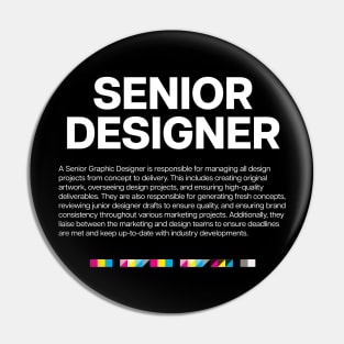 Creative Dept. Senior Designer Pin