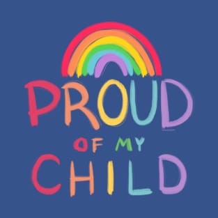 Proud of My Child T-Shirt