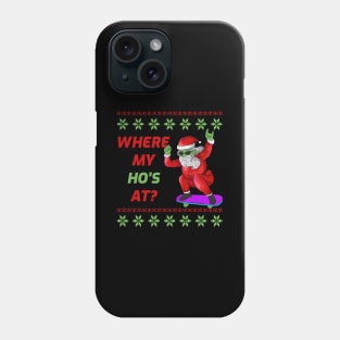 Skateboarding Santa Claus Where My Hos At Funny Zombie Christmas Phone Case