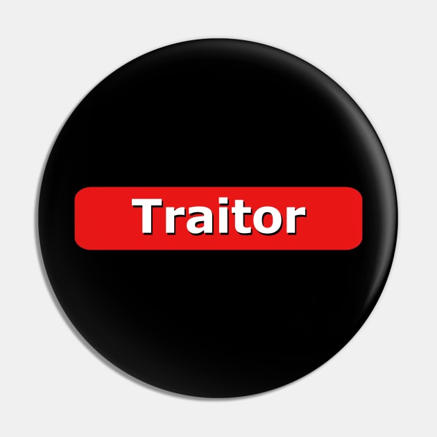 Traitor Pin by WarGear