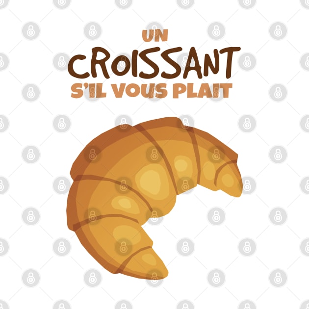 Un Croissant S'il Vous Plait by KewaleeTee
