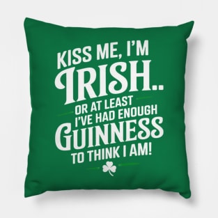 kiss me im irish Pillow
