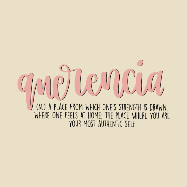 Querencia Aesthetic Word Definition by Slletterings