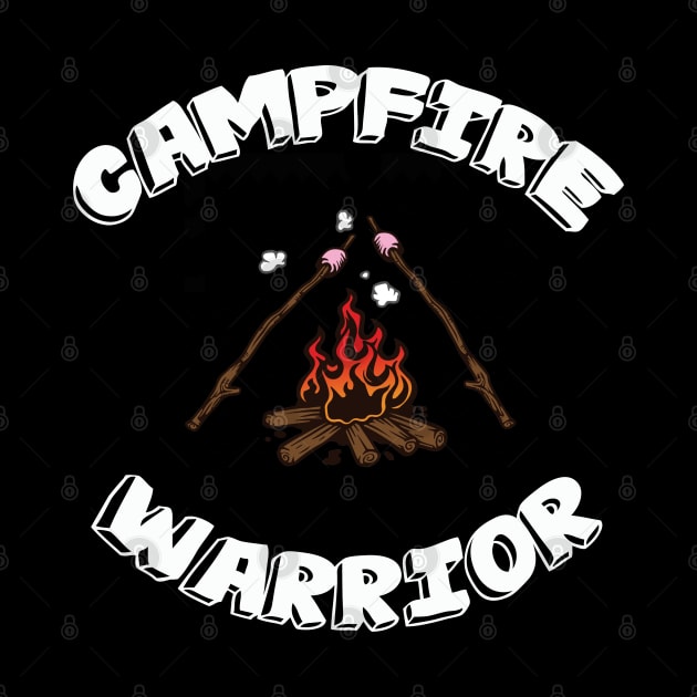 Camping - Campfire Warrior by Kudostees