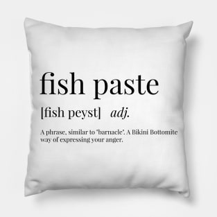 Fish Paste Definition Pillow