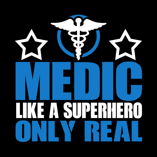 Medic Like a Superhero Only Real by TheLostLatticework