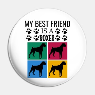 My best friend is a boxer Pin