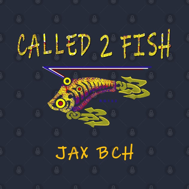 JAX BCH Called 2 Fish Florida, Spring Break Fishing by The Witness