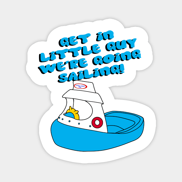 Get in Little Guy - Sailing Magnet by DiaperedFancy