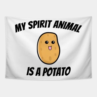 My Spirit Animal Is A Potato Tapestry