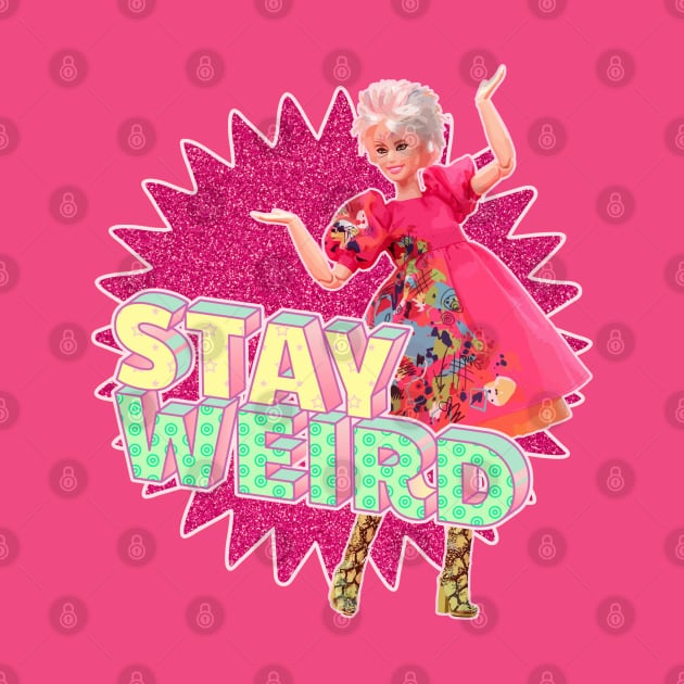 Stay Weird Barbie by SpiralBalloon