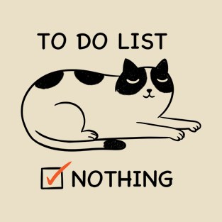 CAT TO DO LIST T-Shirt