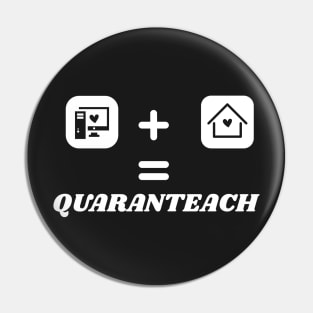 QuaranTeach Teacher Gift, Distance Learning Gift, Online Instructor Saying, Teacher Gift Design, School Quote Pin