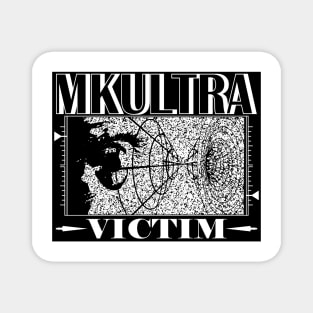 MKULTRA VICTIM Magnet