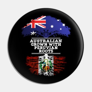 Australian Grown With Peruvian Roots - Gift for Peruvian With Roots From Peru Pin