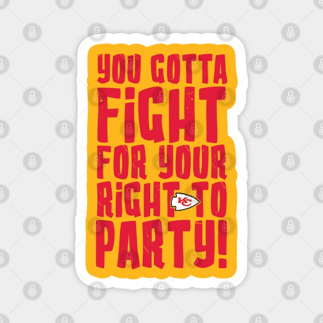 You Gotta Fight for your Right to Party! Magnet by fineaswine