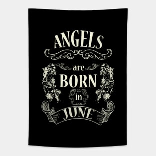 Angels are born in june Tapestry