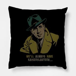 We'll always have Kaiserslautern… Pillow