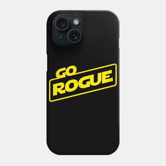Go Rogue Sci-fi Movie Quote Phone Case by BoggsNicolas