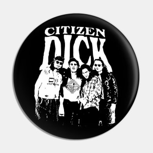 citizen dick 1992 Pin