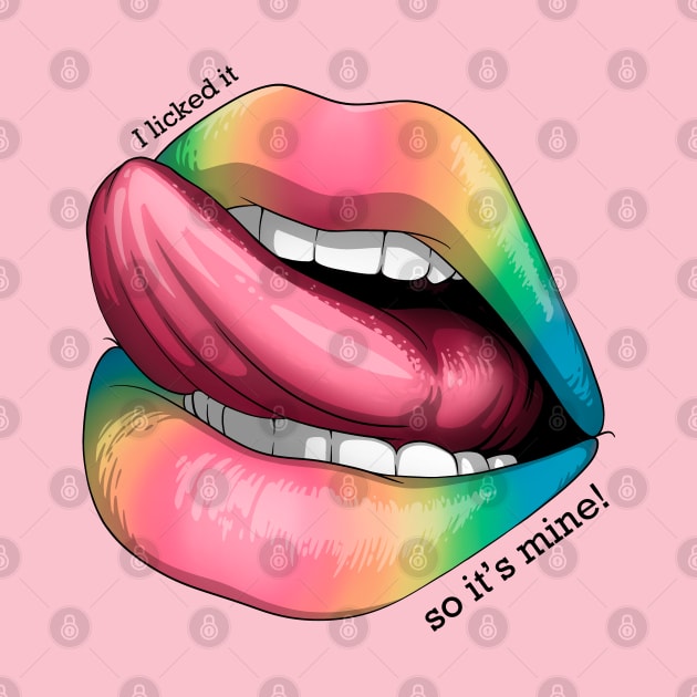 I licked it, so it's mine! rainbow by Mei.illustration