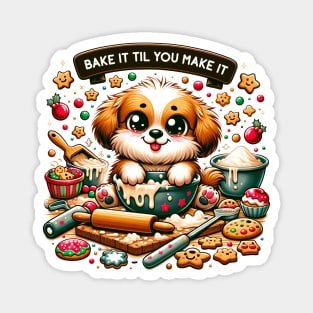 Bake It Til You Make It Christmas Dog Baking Magnet