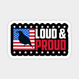 Loud and Proud American Quail USA Magnet