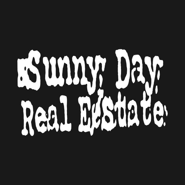 Sunny Day Real Estate by alexandrawalt