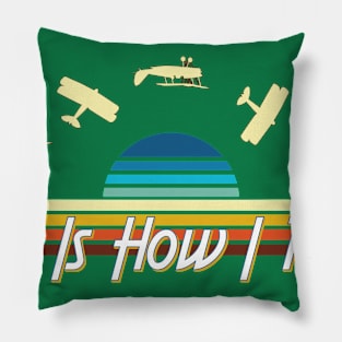 This Is How I Roll Funny Pilot Instructor Barrel Roll Pillow