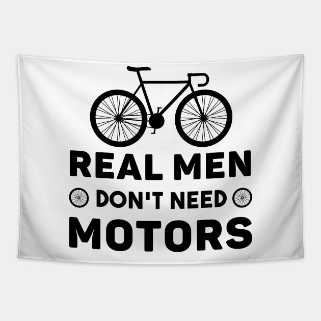 Real Men Don't Need Motors Tapestry by livamola91