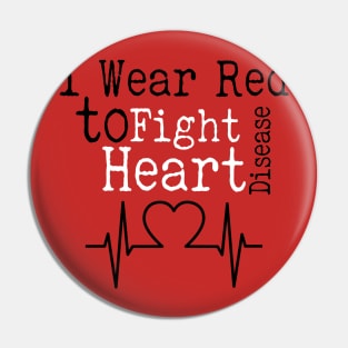 Heart Disease Awareness Wear Red Day Shirt Gift Pin