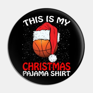 This is my Christmas Pajama Shirt Basketball Santa Pin