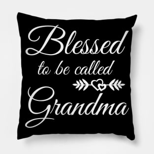 Blessed To Be Called Grandma Pillow