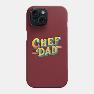 Chef Dad | Father's Day | Dad Lover gifts Phone Case