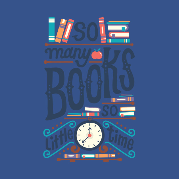 So many books so little time - Books - T-Shirt