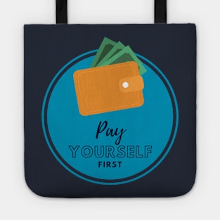 Pay Yourself First Tote