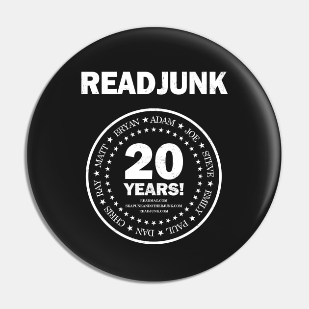 ReadJunk.com 20th Anniversary T-Shirt Pin by bryankremkau