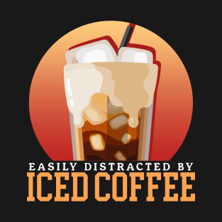 Iced Coffees Distracted By Iced Coffee T-Shirt