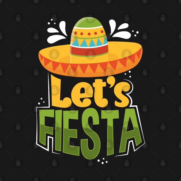 Lets Fiesta Cinco De Mayo by Caskara